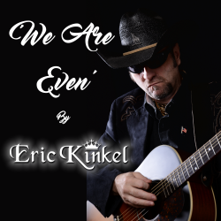 Eric Kinkel,  We Are Even, Toni Church Mt. Prospect IL